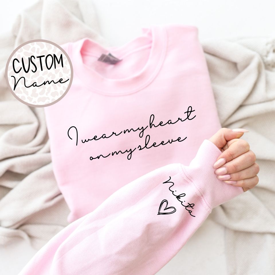 I Wear My Heart On My Sleeve With Personalized Name On The Sleeve