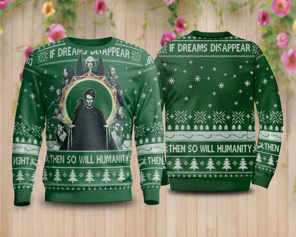 If Dreams Disappear Then So Will Humanity Sweater