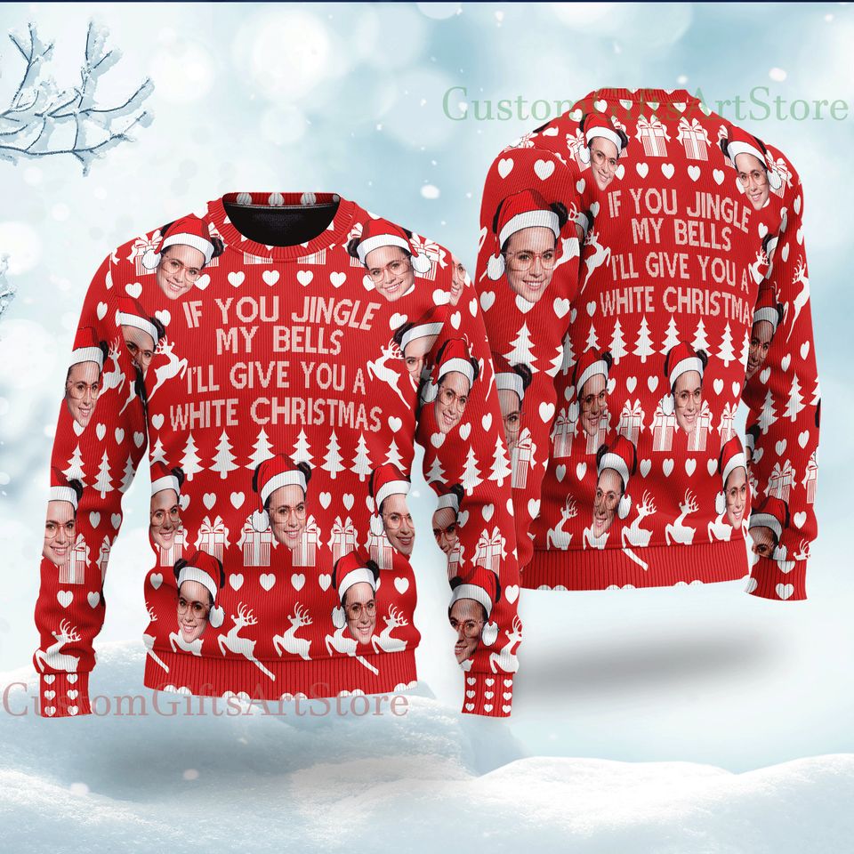 If You Jingle My Bells I'll Give You A White Christmas