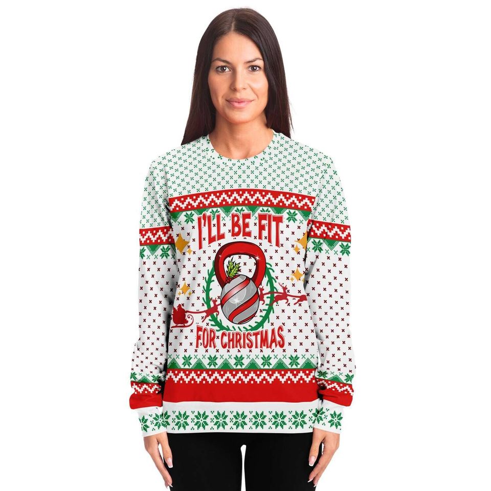 I'll Be fit for Christmas Unisex Ugly Christmas Sweatshirt - Image 7