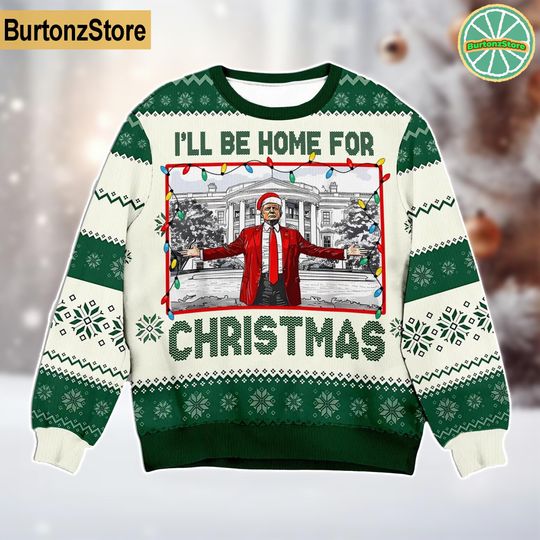 I'll Be Home For Christmas Ugly Sweater, Trump Daddy Home Ugly Christmas Sweater - Image 12
