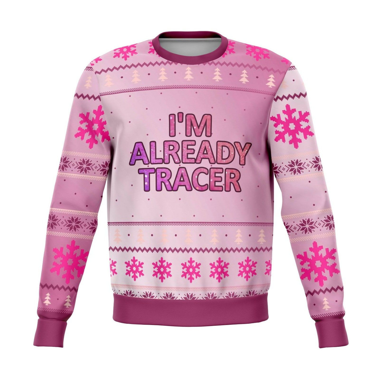 I'M Already Tracer Ugly Christmas Sweater Adult 3D Funny Matching for family
