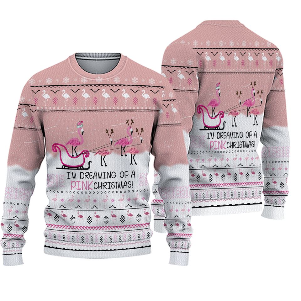 I'm Dreaming Of A Pink Christmas Ugly Sweater
