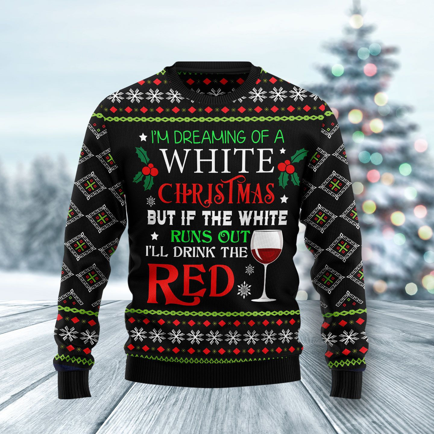 Im Dreaming Of A White Christmas Ugly Christmas Sweater Adult 3D Funny Matching for family