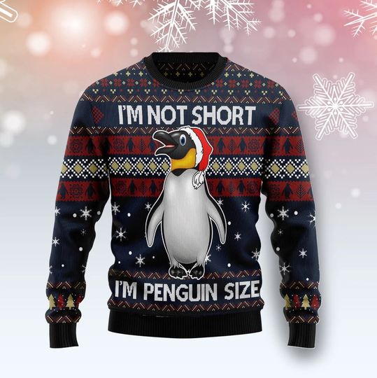 I'm Not Short I'm Penguin Size Ugly Knitted Christmas Sweater - Image 5