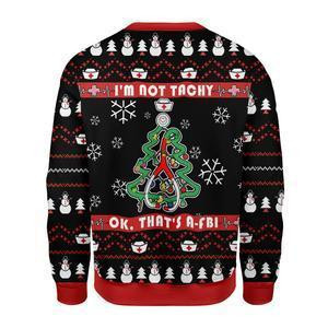 Im Not Tachy Funny Nurse Ugly Christmas Sweater Adult 3D Funny Matching for family - Image 2