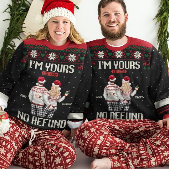 I'm Yours And No Refund - Couple Personalized Ugly Sweatshirt - Christmas Gift For Husband Wife, Anniversary - Image 6