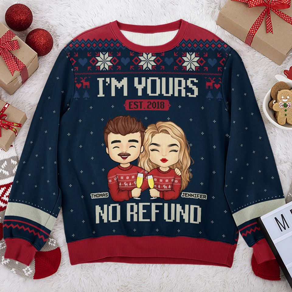 I'm Yours, No Refund Navy Style - Couple Personalized Custom Ugly Sweatshirt - New Arrival Christmas Gift For Husband Wife, Anniversary