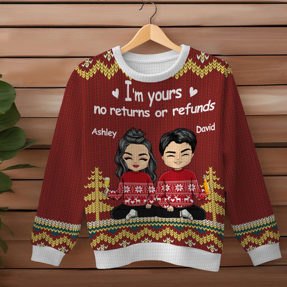I'm Yours No Returns Or Refunds - Christmas Gift For Your Love - Personalized Customized Ugly Sweater - Christmas Gift - Image 3