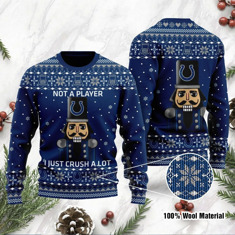 Indianapolis Colts I Am Not A Player I Just Crush Alot Ugly Christmas Sweater Adult 3D Funny Matching for family