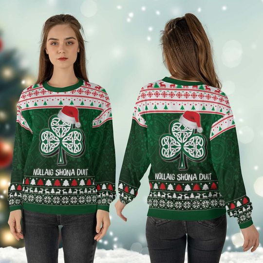 Ireland Christmas Nollaig Shona Duit Ugly Sweater Happy St Patricks Day Sweatshirt - Image 12