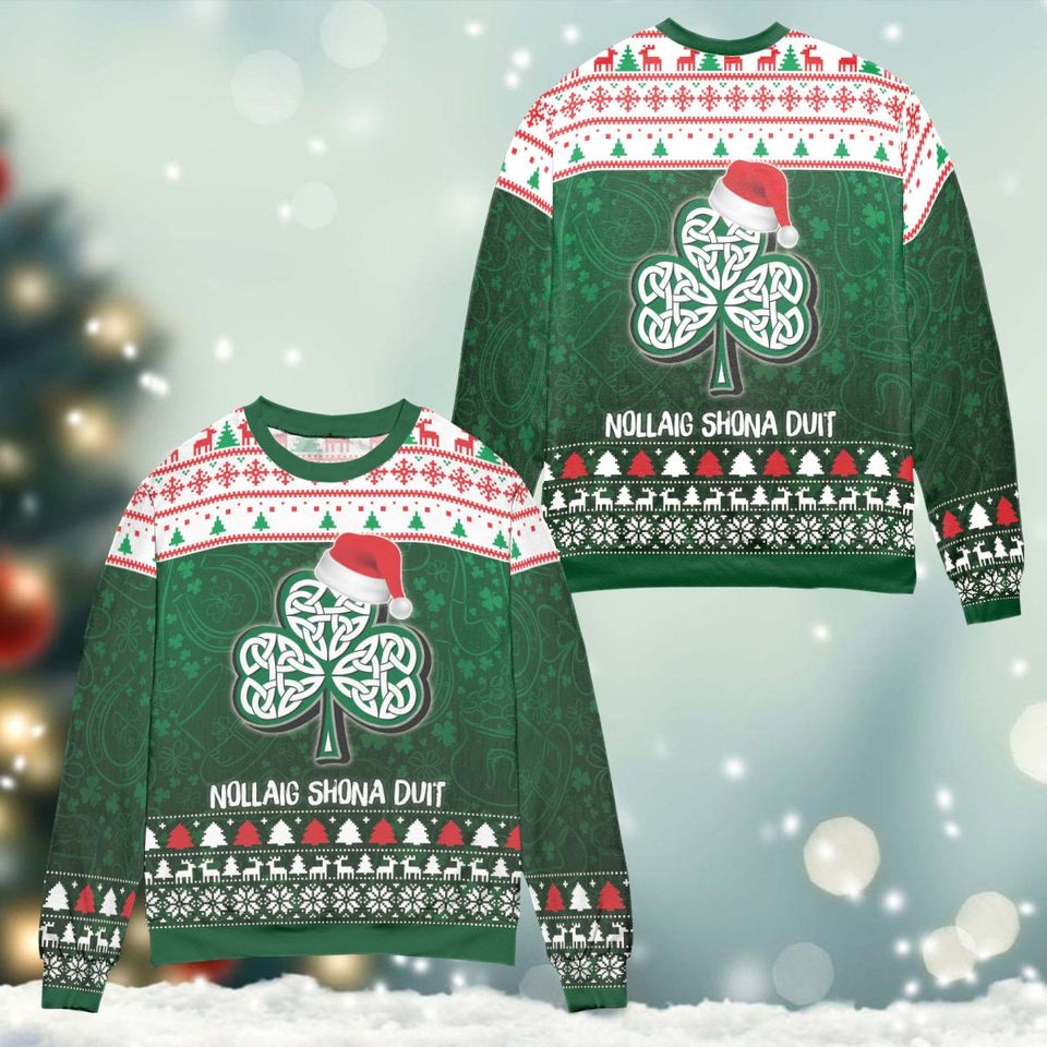 Ireland Christmas Nollaig Shona Duit Ugly Sweater Happy St Patricks Day Sweatshirt - Image 3