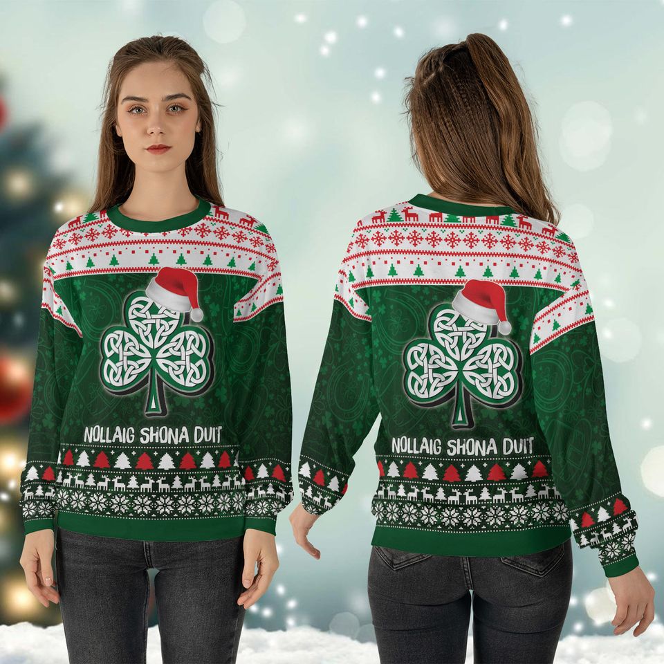 Ireland Christmas Nollaig Shona Duit Ugly Sweater Happy St Patricks Day Sweatshirt