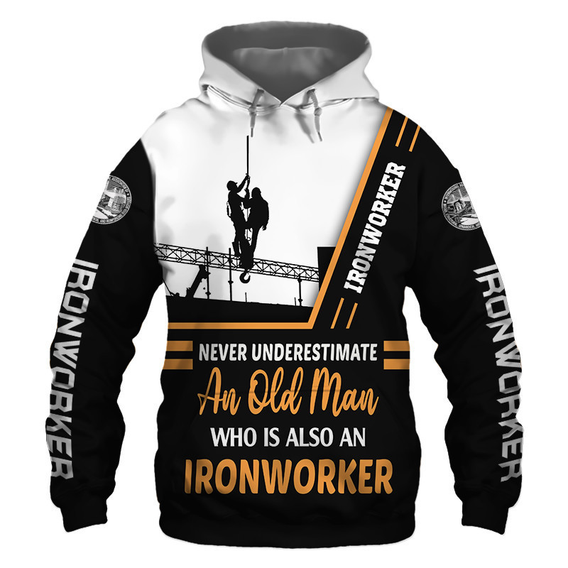 Ironworker Never Underestimate an Old Man 3D All Over Print Hoodie, Zip Hoodie