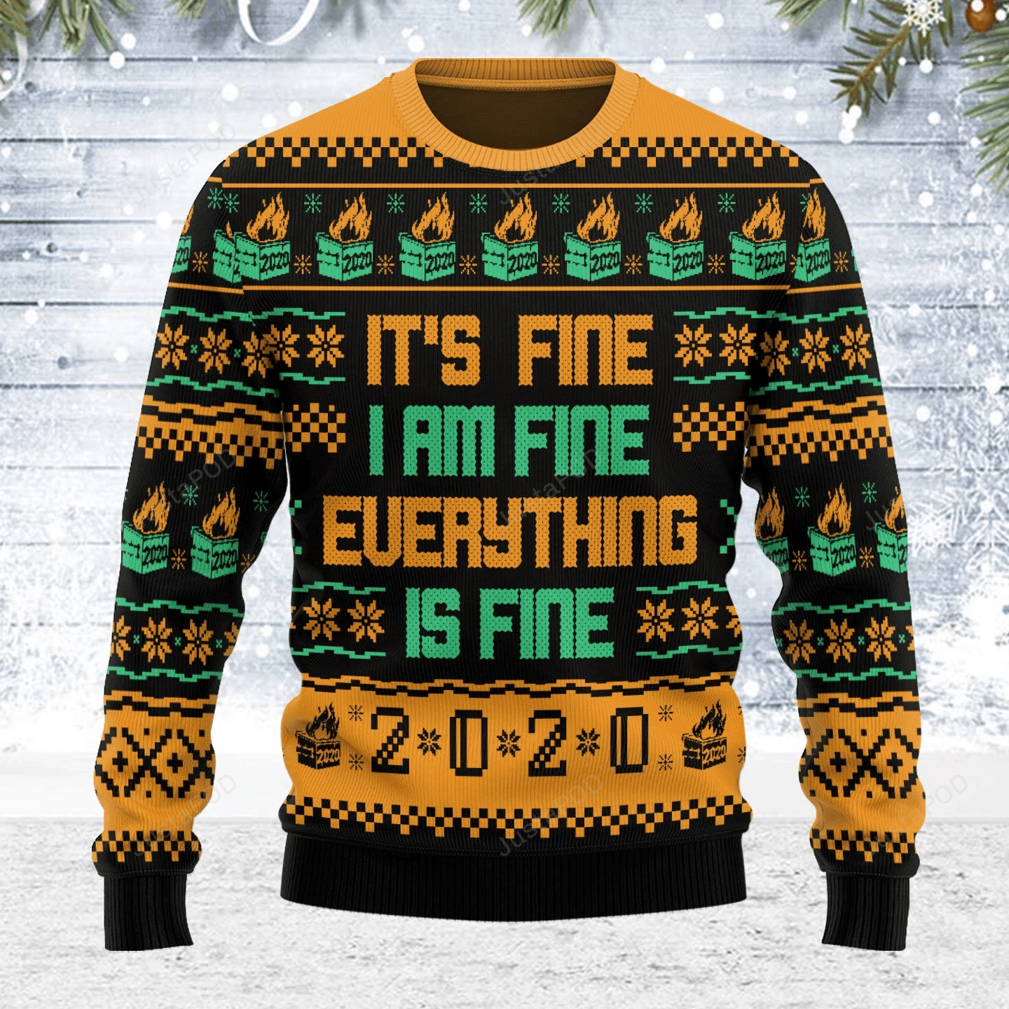 It'S Fine I Am Fine Everything Is Fine 2020 Dumpster Fire Ugly Christmas Sweater Adult 3D Funny Matching for family
