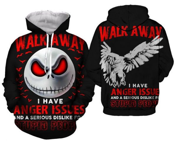 Jack Skellington Walk Away I Have Anger Issues And Dislike For Stupid People 3D All Over Print Hoodie, Zip Hoodie