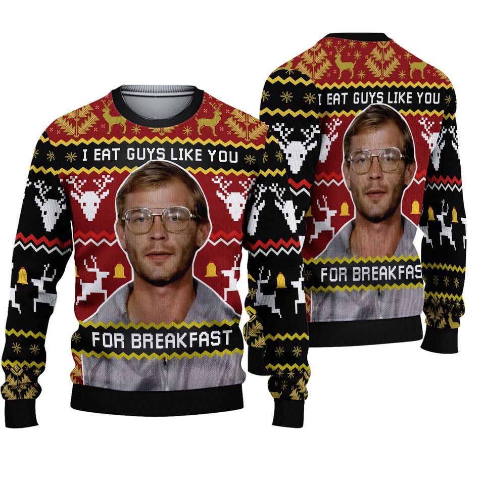 JD Ugly SweatShirt,I Eat Guys Like You For Breakfast Ugly Christmas Sweater