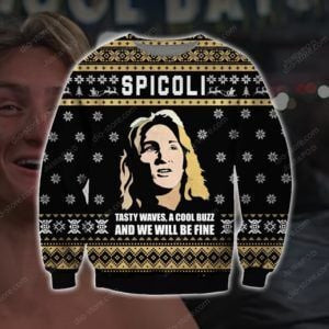 Jeff Spicoli Tasty Waves, A Cool Buzz And We Will Be Fine Ugly Christmas Sweater Adult 3D Funny Matching for family