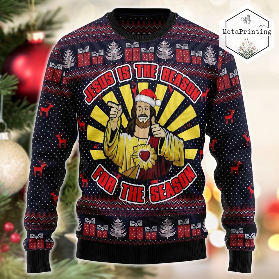 Jesus Is The Reason For The Season Ugly Christmas Sweater