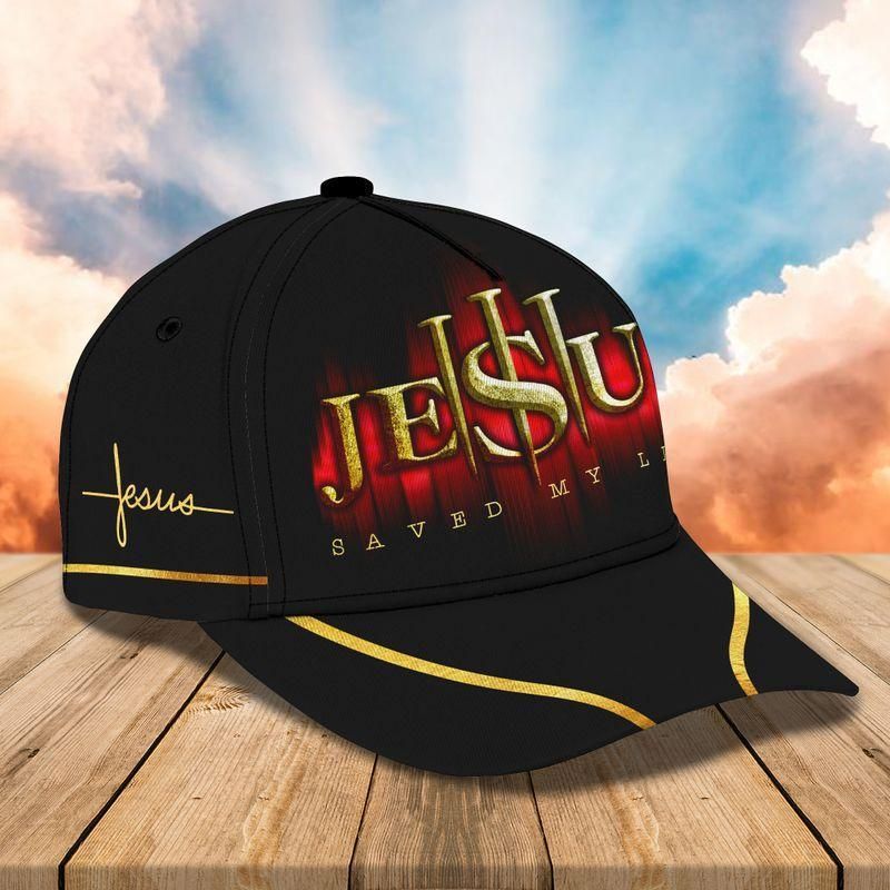 Jesus Saved My Life Trending Classic Cap Baseball Cap Trucker Hats Custom Hats Gifts For Men & Women