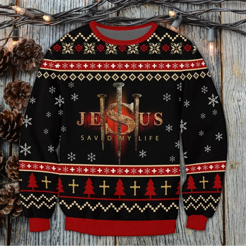 Jesus Saved My Life Ugly Christmas Sweater Apparel Christian Christmas Gift For Men Women - Image 2