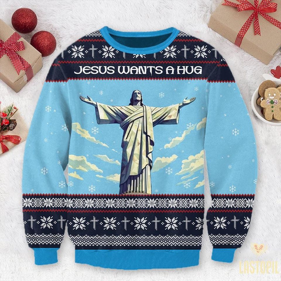 Jesus Wants a Hug Christmas Ugly Sweatshirt, Jesus Ugly Sweatshirt