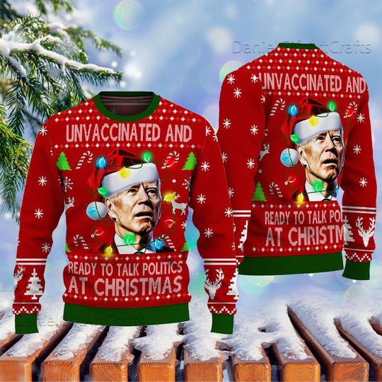 Joe Biden Funny Ugly Christmas Sweater, Un Vaccinated And Ready To Talk At Christmas - Image 4