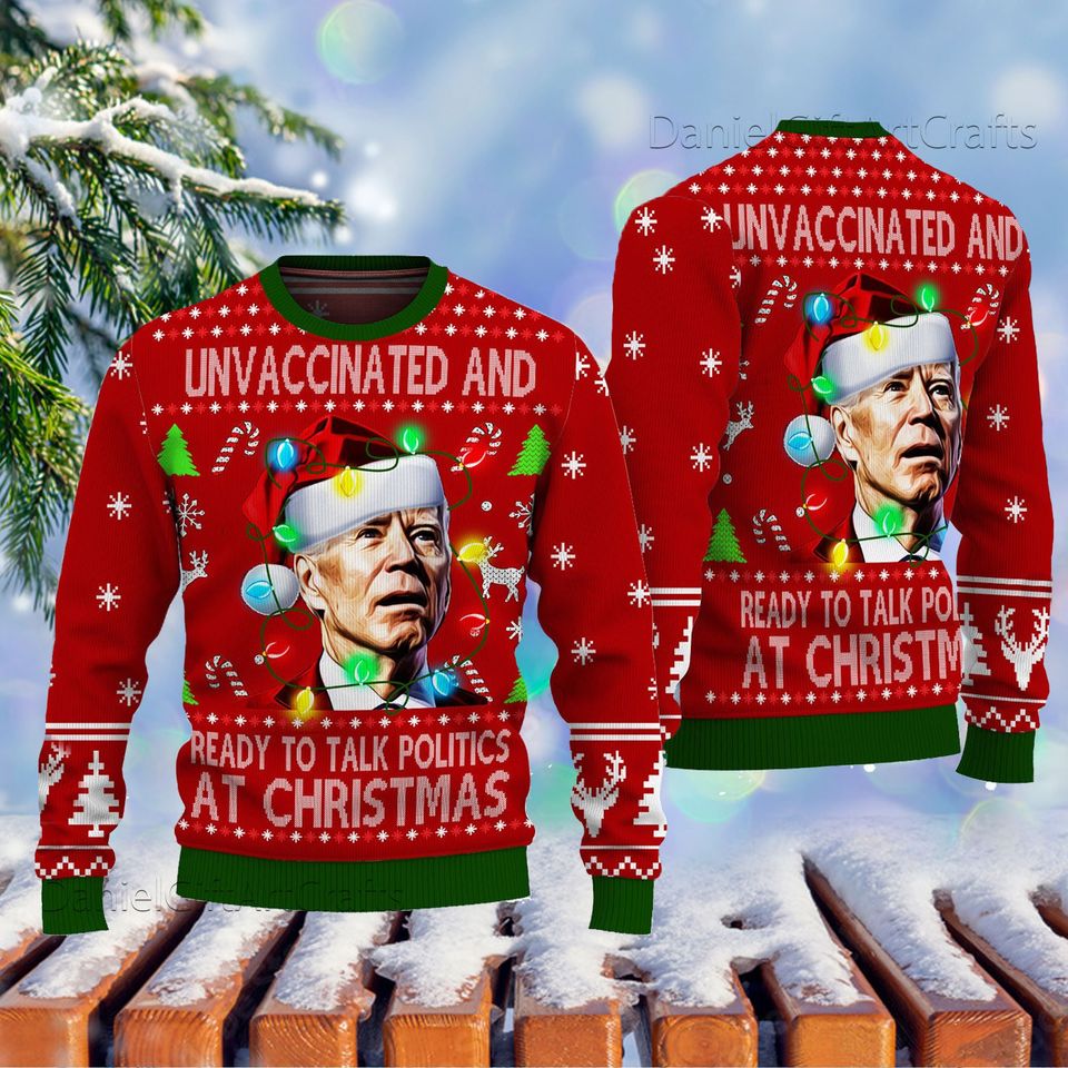 Joe Biden Funny Ugly Christmas Sweater, Un Vaccinated And Ready To Talk At Christmas - Image 2