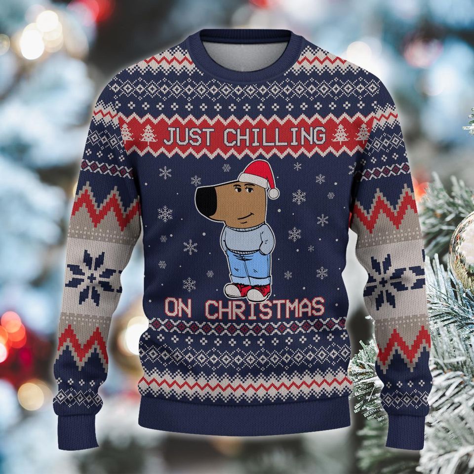 Just A Chill Guy Funny Christmas Ugly Sweater, My New Character Chill Guy Sweatshirt