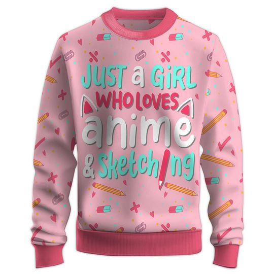 Just A Girl Who Loves Anime And Sketching Sweatshirt Crew Neck, Long Sleeve, 3D Printed Graphic - Image 9