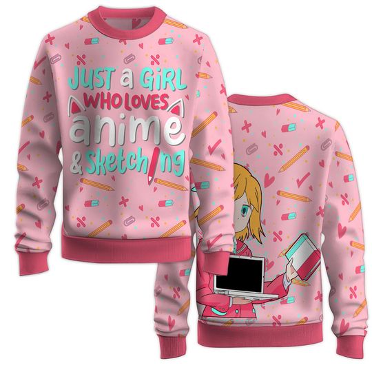 Just A Girl Who Loves Anime And Sketching Sweatshirt Crew Neck, Long Sleeve, 3D Printed Graphic - Image 8