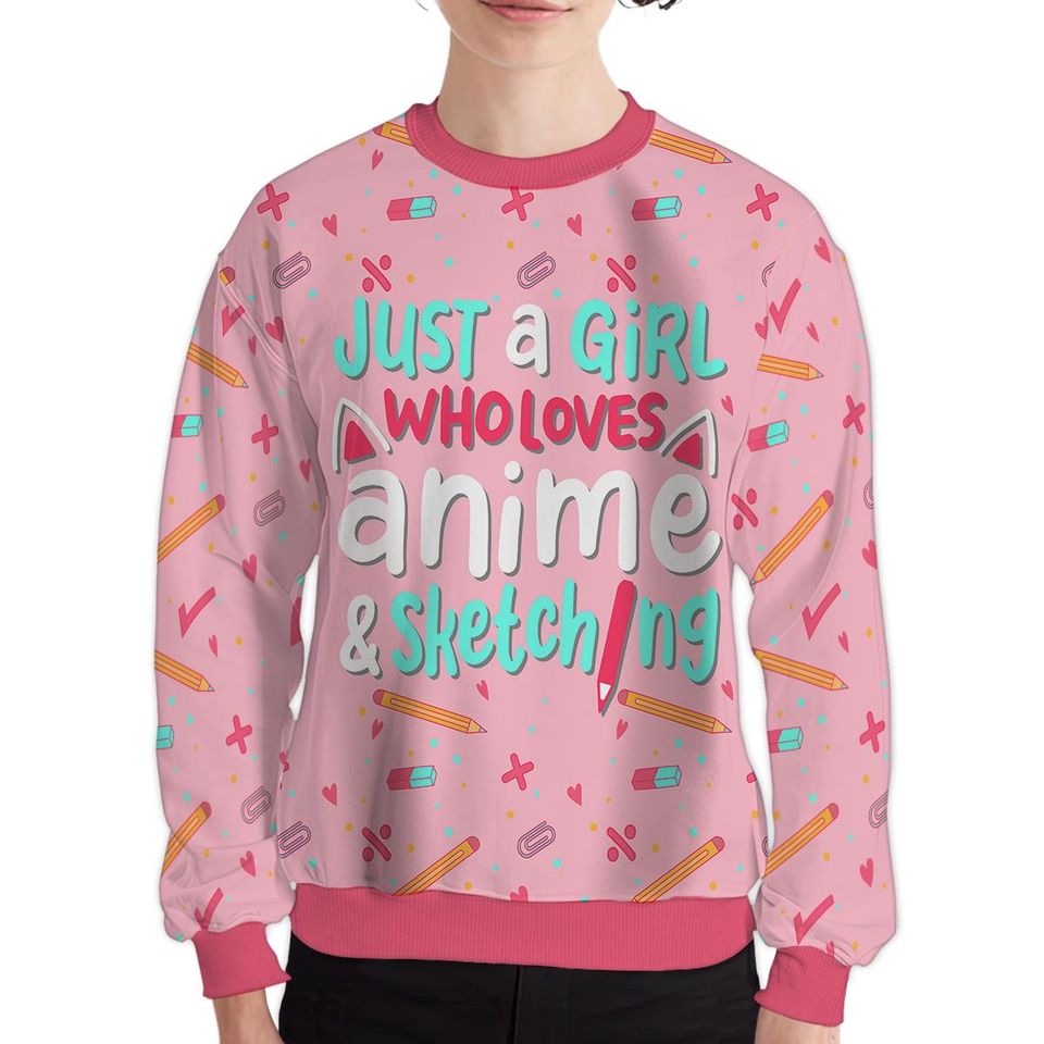Just A Girl Who Loves Anime And Sketching Sweatshirt Crew Neck, Long Sleeve, 3D Printed Graphic - Image 5
