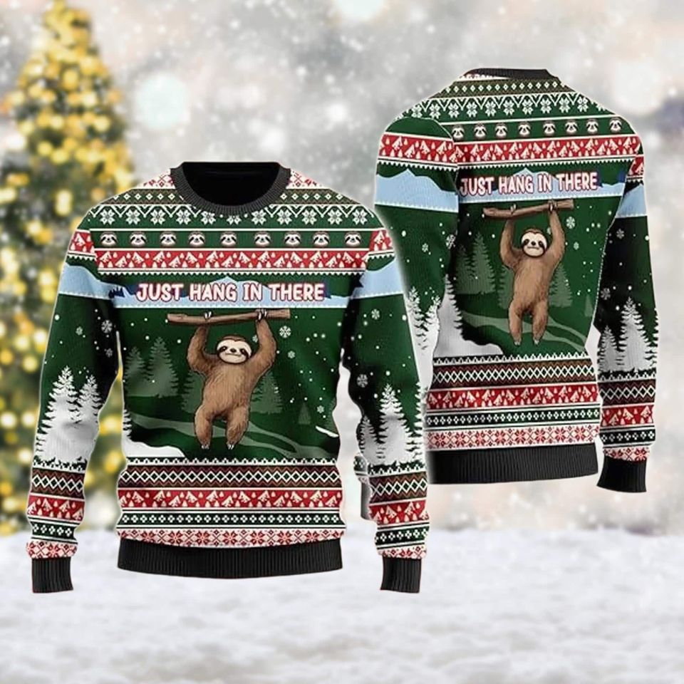 Just Hang In There Sloth Ugly Christmas Sweater, Sloth Christmas
