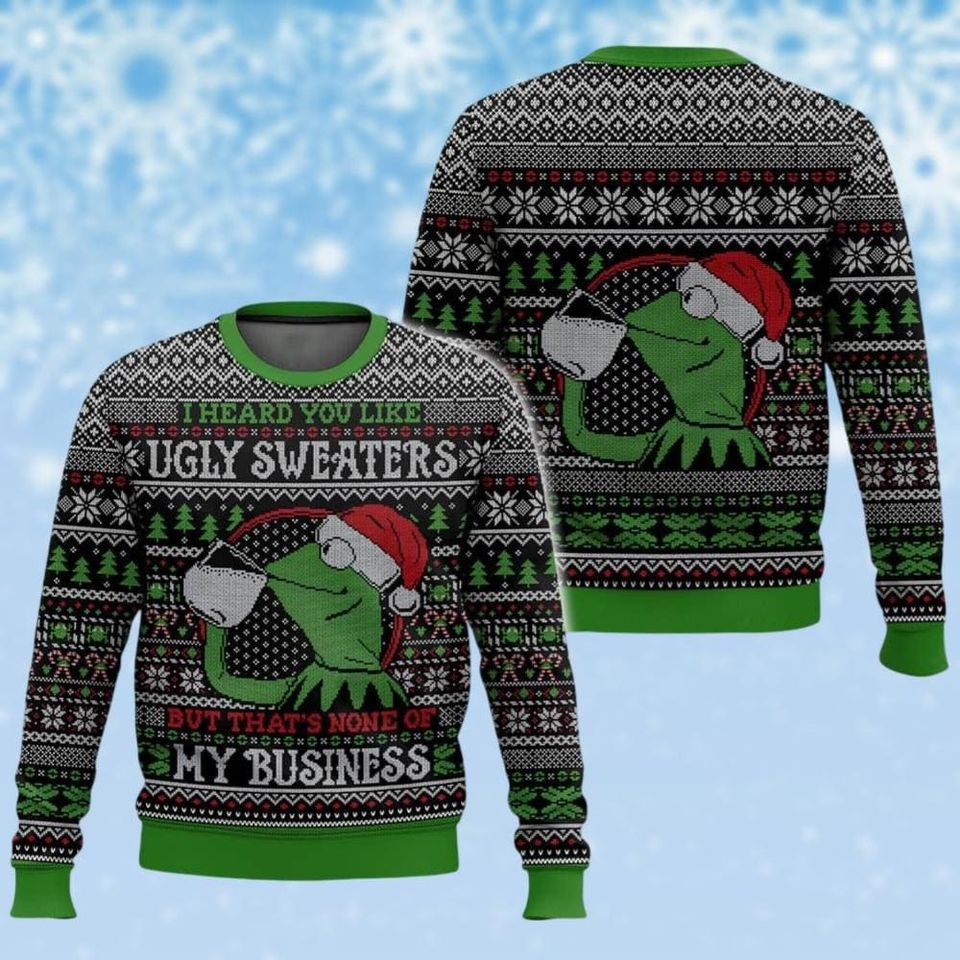 K the frog Santa Hat Ugly Sweater, That's None Of My Business Meme Sweate