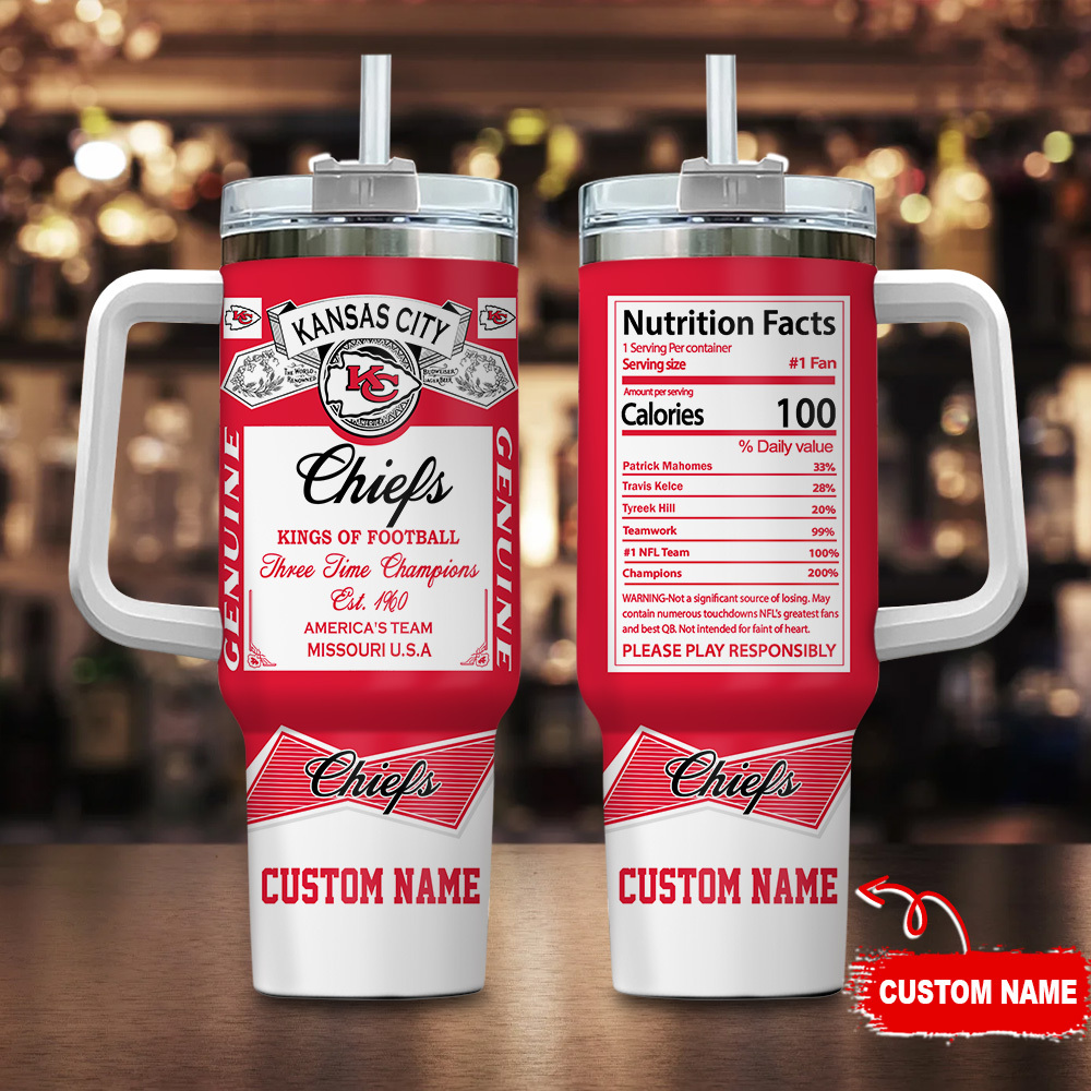 Kansas City Chiefs NFL Nutrition Facts Custom Stanley Cup 40 oz 30 oz Tumbler With HandleTVC2301122