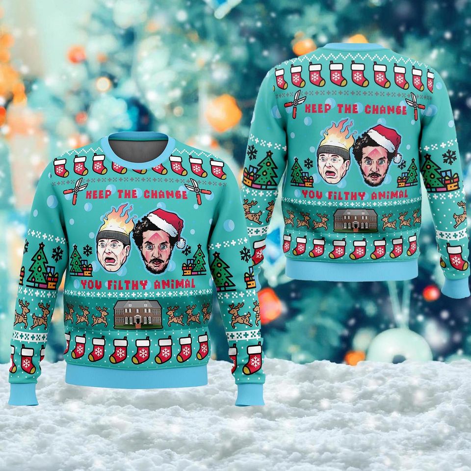 Keep The Change You Filthy Animal Ugly Christmas Sweater