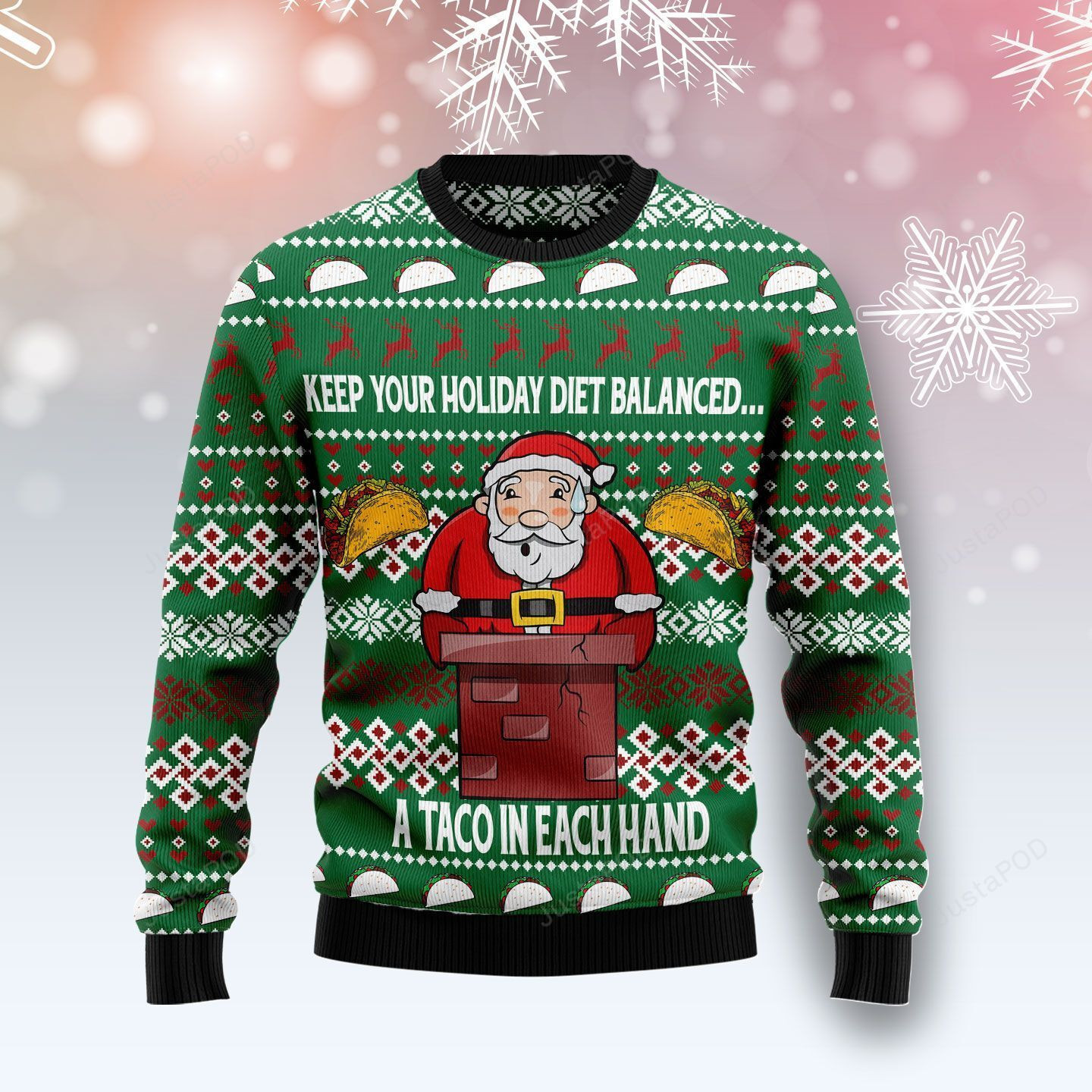 Keep Your Holiday Diet Balanced With Tacos Christmas Ugly Christmas Sweater Adult 3D Funny Matching for family