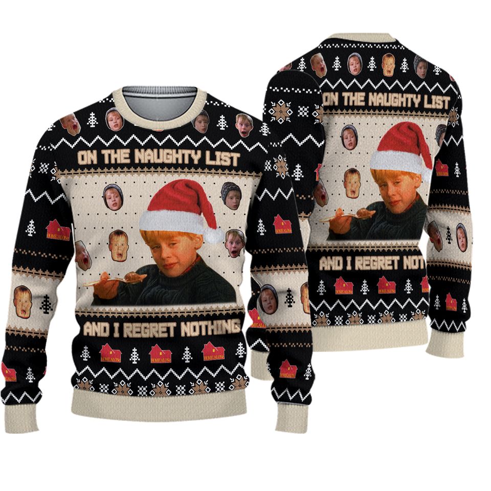Kevin McCallister Ugly Sweater, On The Naughty List And I Regret Nothing Shirt