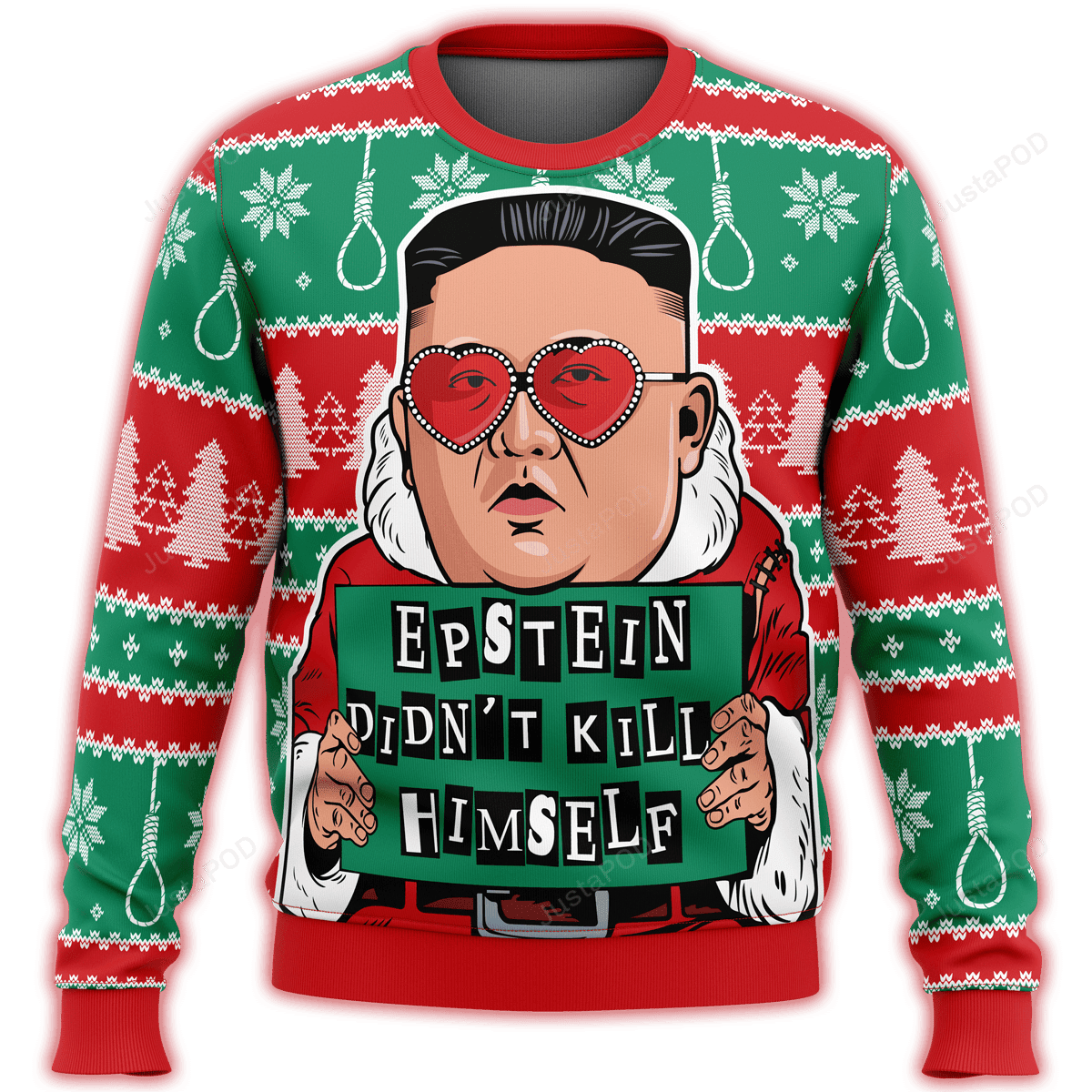 Kim Jong Un Epstein Didnt Kill Himself Premium Ugly Christmas Sweater Adult 3D Funny Matching for family