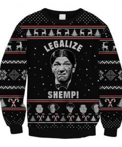 Legalize Shemp The Three Stooges Ugly Christmas Sweater Adult 3D Funny Matching for family