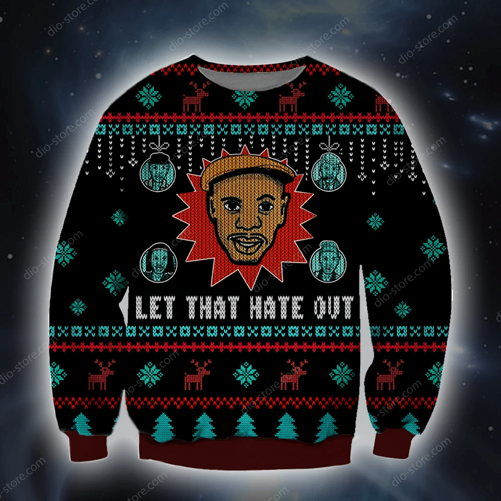 Let That Hate Out Knitting Pattern 3D Print Ugly Christmas Sweater Adult 3D Funny Matching for family