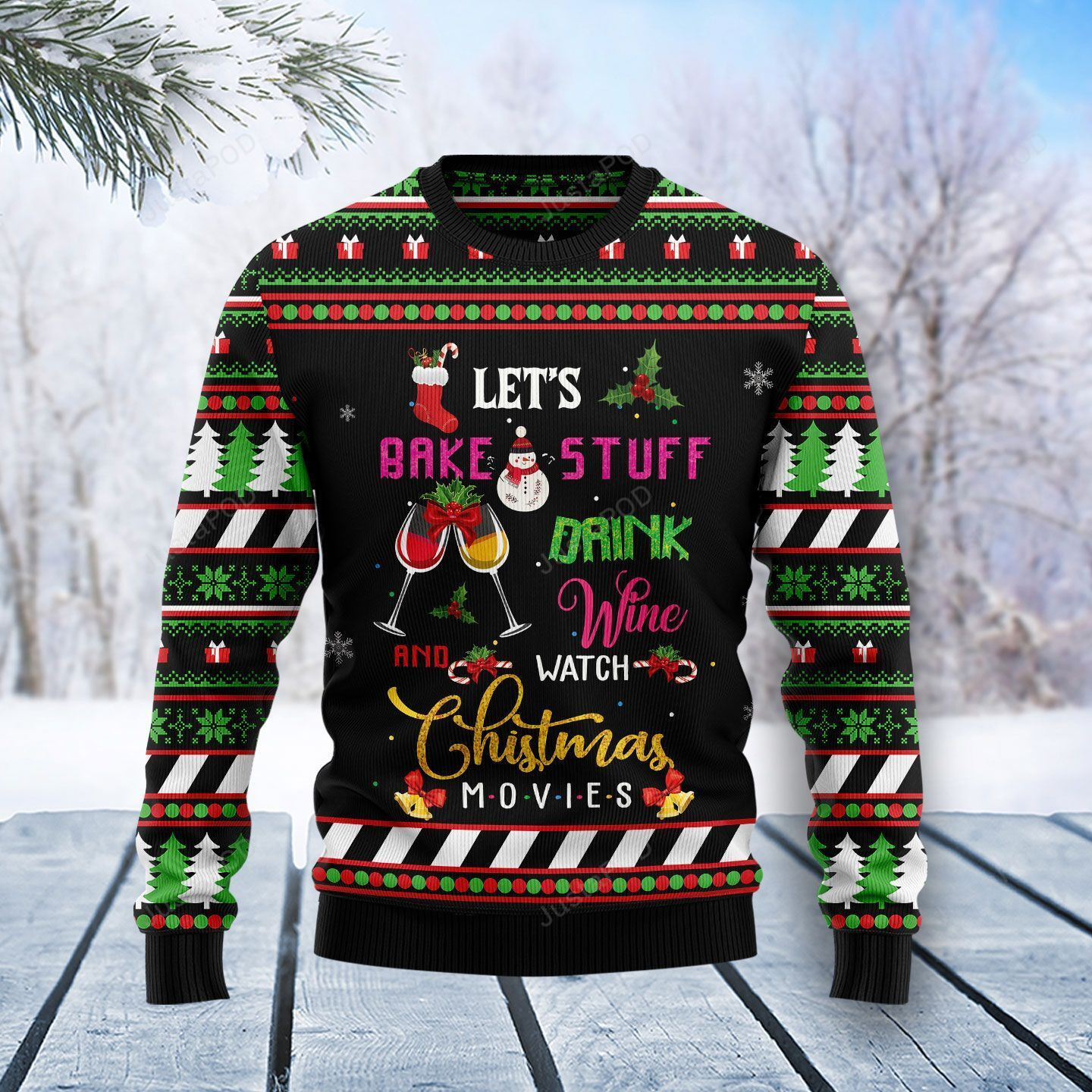 Let'S Bake Stuff Drink Wine And Watch Christmas Movie Ugly Christmas Sweater Adult 3D Funny Matching for family