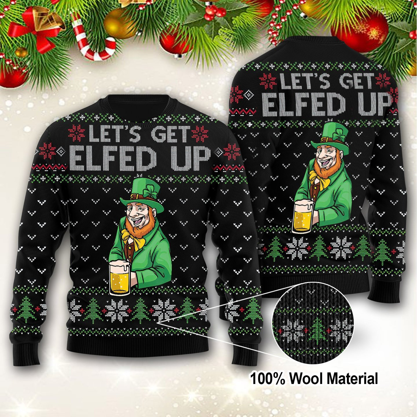 Lets Get Elfed Up Ugly Christmas Sweater Adult 3D Funny Matching for family