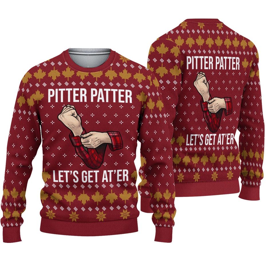 Letterkenny Pitter Patter Let's Get At'er Ugly Sweater
