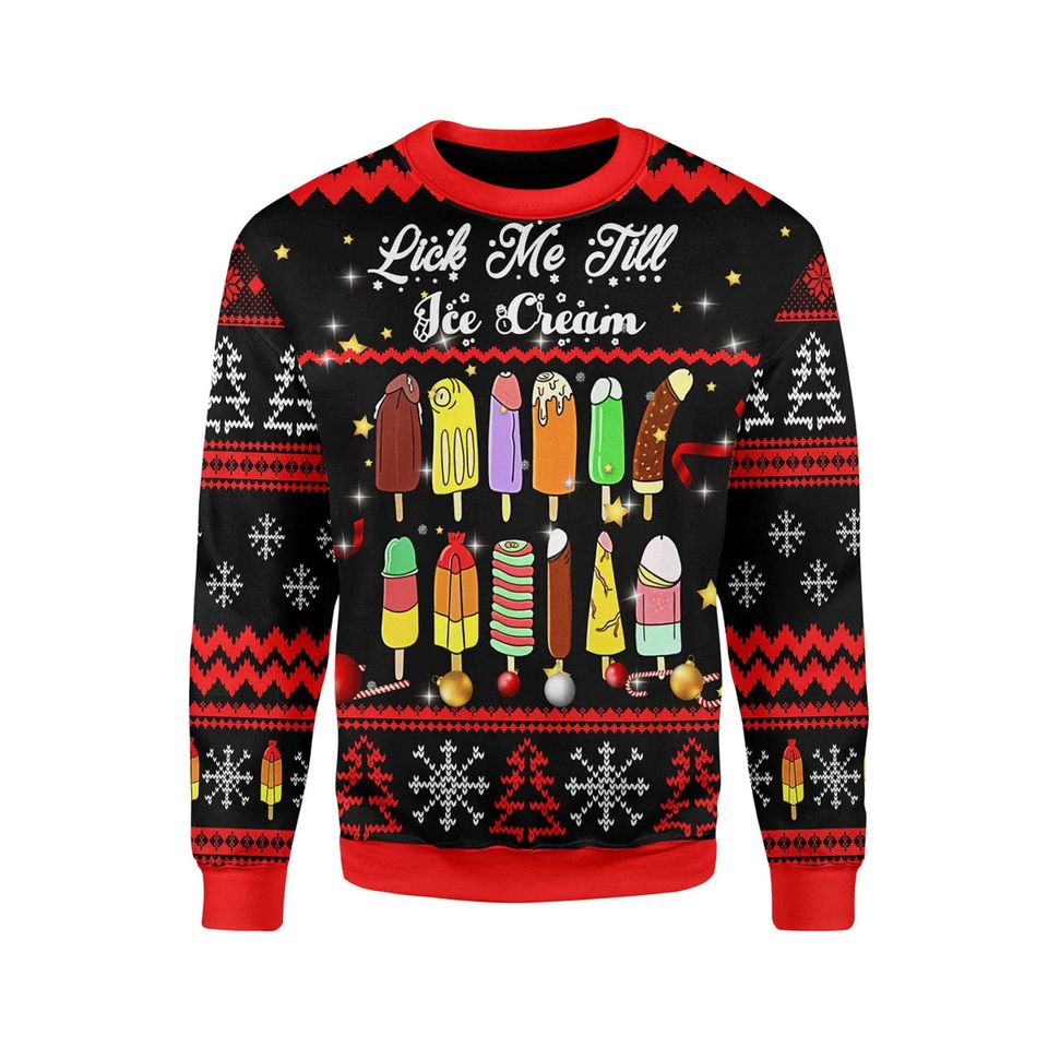 Lick Me Till Ice Cream Ugly Christmas Sweater