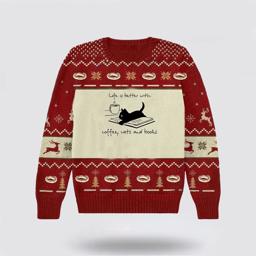 Life Is Better With Coffee Cats And Books Books Christmas Ugly Sweater Christmas Unisex Sweater Funny Christmas Sweater