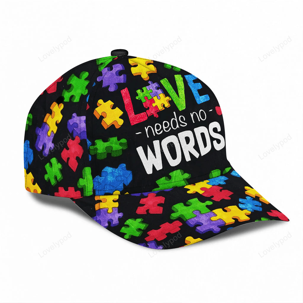 Love Needs No Words - Autism Awareness Cap Hat Trucker Hats Custom Hats Gifts For Men & Women