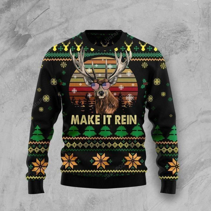 Make It Rein Ugly Christmas Sweater Adult 3D Funny Matching for family