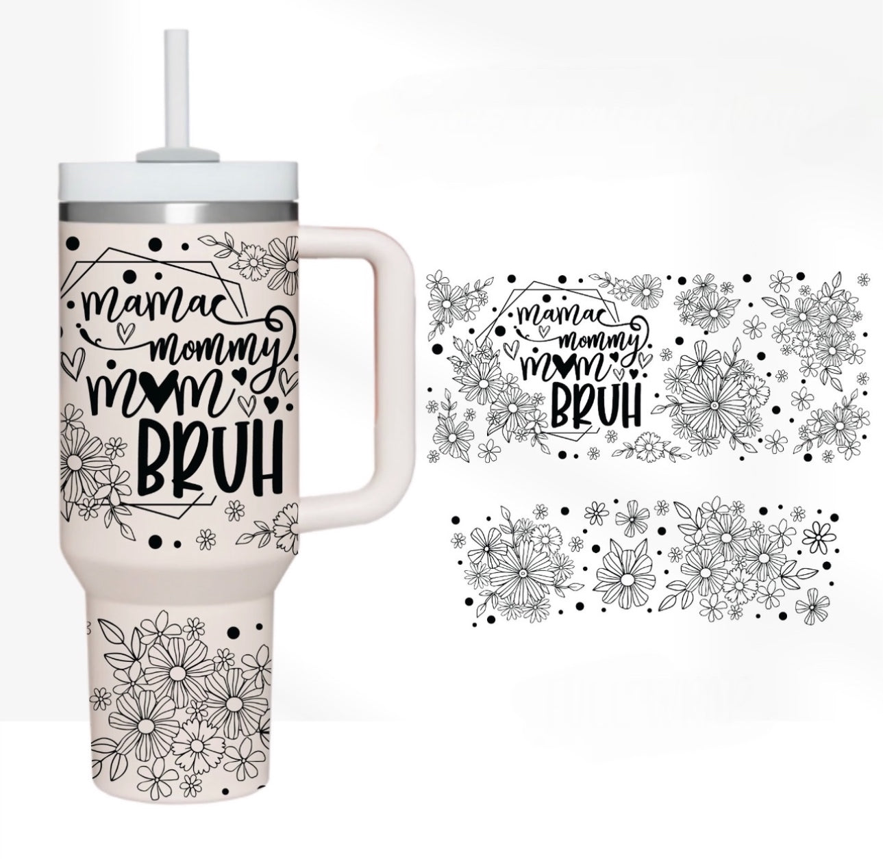 Mama Bruh  Custom Stanley Cup 40 oz 30 oz Tumbler With HandleTVC2301752