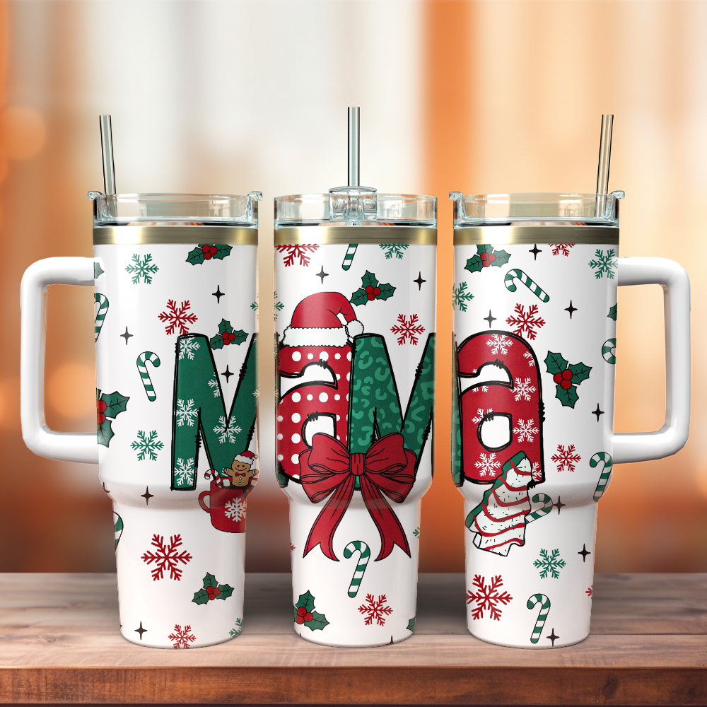 Mama Christmas Custom Stanley Cup 40 oz 30 oz Tumbler With HandleTVC2301415